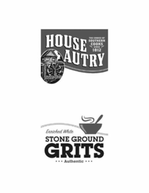 HOUSE AUTRY THE CHOICE OF SOUTHERN COOKS SINCE 1812 ENRICHED WHITE STONE GROUND GRITS ···AUTHENTIC··· Logo (USPTO, 13.05.2013)