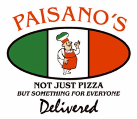 PAISANO'S NOT JUST PIZZA BUT SOMETHING FOR EVERYONE DELIVERED Logo (USPTO, 08/17/2016)