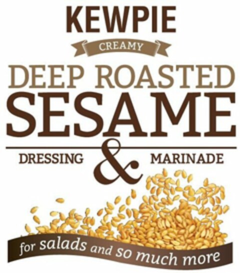 KEWPIE CREAMY DEEP ROASTED SESAME DRESSING & MARINADE FOR SALADS AND SO MUCH MORE Logo (USPTO, 23.05.2017)