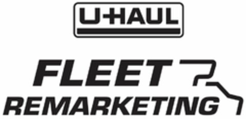 U-HAUL FLEET REMARKETING Logo (USPTO, 04/18/2018)