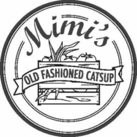 MIMI'S OLD FASHIONED CATSUP Logo (USPTO, 17.05.2018)