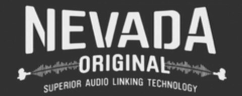 NEVADA ORIGINAL SUPERIOR AUDIO LINKING TECHNOLOGY Logo (USPTO, 30.07.2019)