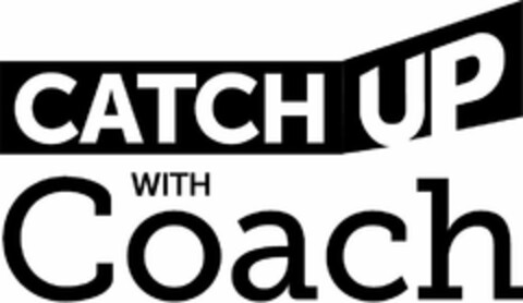 CATCH UP WITH COACH Logo (USPTO, 06.08.2020)