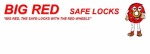 BIG RED SAFE LOCKS "BIG RED, THE SAFE-LOCKS WITH THE RED-WHEELS" Logo (USPTO, 10.09.2010)