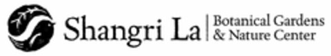 SHANGRI LA BOTANICAL GARDENS & NATURE CENTER Logo (USPTO, 11/10/2011)