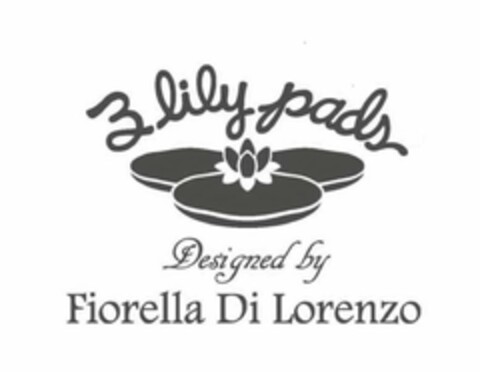 3 LILY PADS DESIGNED BY FIORELLA DI LORENZO Logo (USPTO, 23.10.2014)