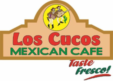 LOS CUCOS MEXICAN CAFE TASTE FRESCO! Logo (USPTO, 15.07.2019)