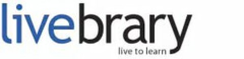 LIVEBRARY LIVE TO LEARN Logo (USPTO, 06.05.2010)