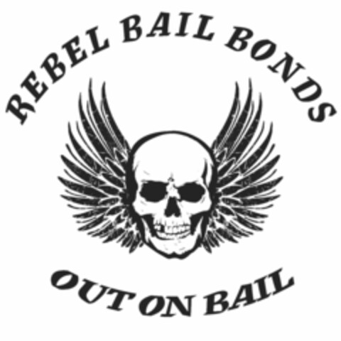 REBEL BAIL BONDS OUT ON BAIL Logo (USPTO, 11.02.2011)
