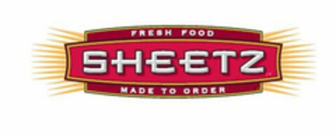 SHEETZ FRESH FOOD MADE TO ORDER Logo (USPTO, 04.04.2014)