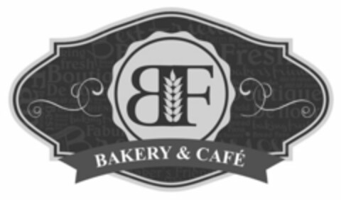 BF BAKERY & CAFE Logo (USPTO, 02/27/2015)