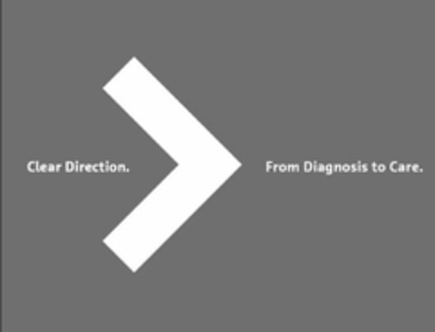 CLEAR DIRECTION. FROM DIAGNOSIS TO CARE. Logo (USPTO, 23.11.2015)