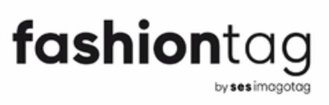 FASHIONTAG BY SES IMAGOTAG Logo (USPTO, 02/05/2018)