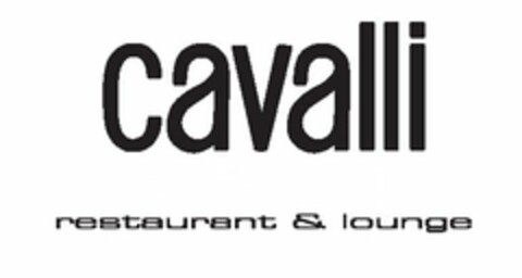 CAVALLI RESTAURANT & LOUNGE Logo (USPTO, 25.09.2013)