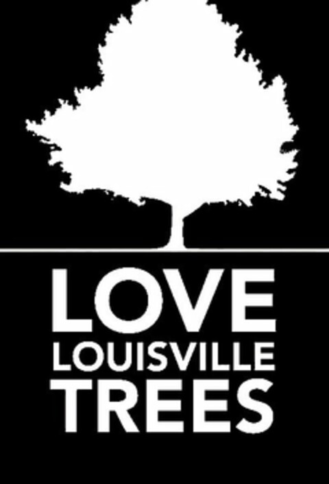 LOVE LOUISVILLE TREES Logo (USPTO, 02.12.2013)