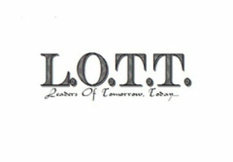 L.O.T.T. LEADERS OF TOMORROW, TODAY.... Logo (USPTO, 09.05.2015)