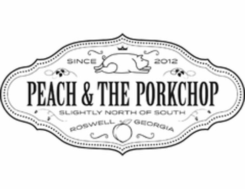 SINCE 2012 PEACH & THE PORKCHOP SLIGHTLY NORTH OF SOUTH ROSWELL GEORGIA Logo (USPTO, 12.08.2015)