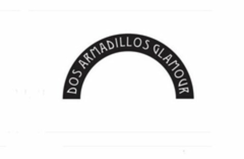 DOS ARMADILLOS GLAMOUR Logo (USPTO, 28.10.2015)