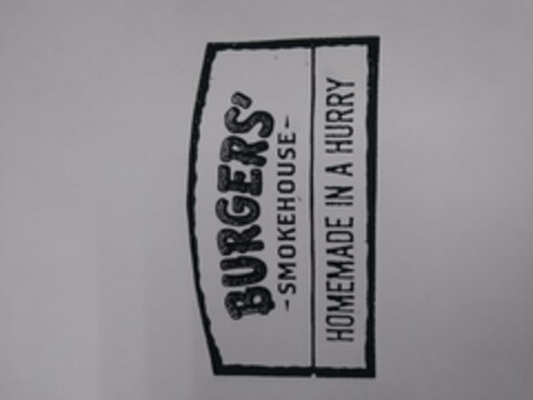 BURGERS' SMOKEHOUSE HOMEMADE IN A HURRY Logo (USPTO, 12/07/2017)