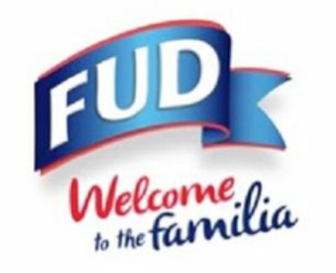 FUD WELCOME TO THE FAMILIA Logo (USPTO, 06/12/2018)