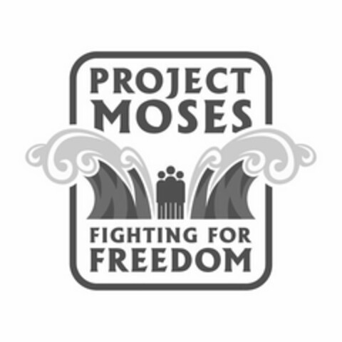 PROJECT MOSES FIGHTING FOR FREEDOM Logo (USPTO, 27.04.2020)