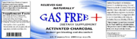 RELIEVES GAS NATURALLY GAS FREE DIETARY SUPPLEMENT ACTIVATED CHARCOAL REDUCE GAS BLOATING AND DISCOMFORT Logo (USPTO, 05/24/2010)