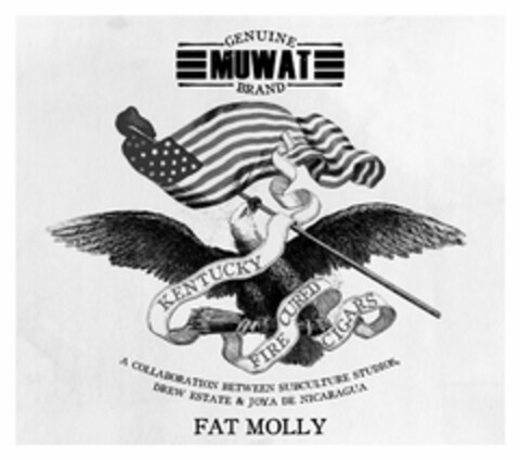 GENUINE MUWAT BRAND KENTUCKY FIRE CURED CIGARS A COLLABORATION BETWEEN SUBCULTURE STUDIOS, DREW ESTATE & JOYA DE NICARAGUA FAT MOLLY Logo (USPTO, 06.06.2013)