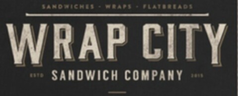 WRAP CITY SANDWICH COMPANY SANDWICHES WRAPS FLATBREADS ESTD 2015 Logo (USPTO, 07/16/2015)