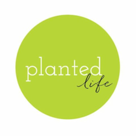 PLANTED LIFE Logo (USPTO, 09/17/2019)