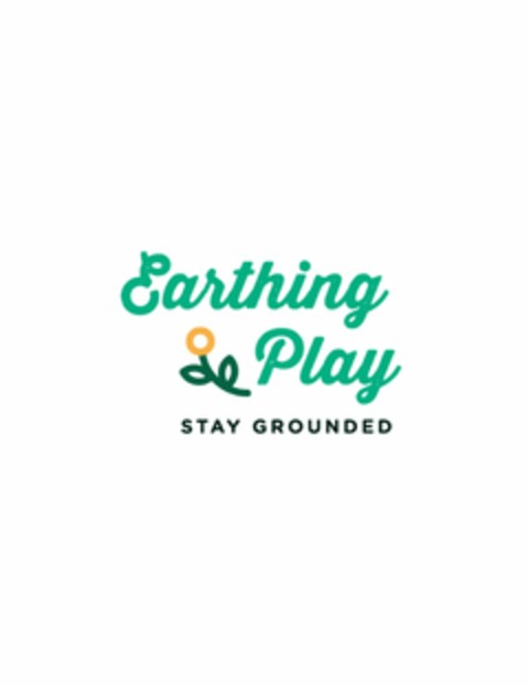 EARTHING PLAY STAY GROUNDED Logo (USPTO, 27.01.2020)