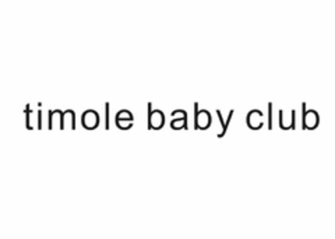 TIMOLE BABY CLUB Logo (USPTO, 06/19/2015)