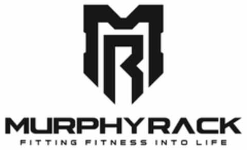 MR MURPHY RACK FITTING FITNESS INTO LIFE Logo (USPTO, 26.11.2018)