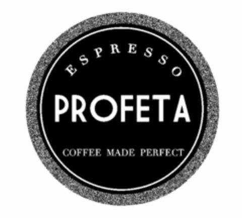 ESPRESSO PROFETA COFFEE MADE PERFECT Logo (USPTO, 05/06/2009)