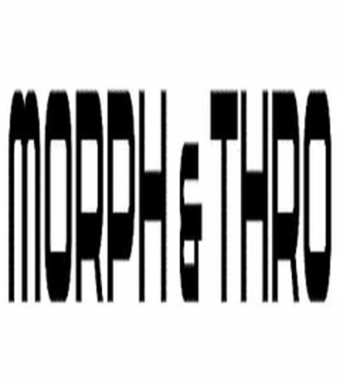 MORPH & THRO Logo (USPTO, 03.06.2009)