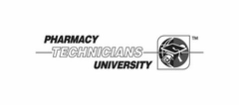 PHARMACY TECHNICIANS UNIVERSITY Logo (USPTO, 05/27/2010)