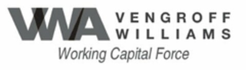 VWA VENGROFF WILLIAMS WORKING FORCE CAPITAL Logo (USPTO, 31.10.2011)