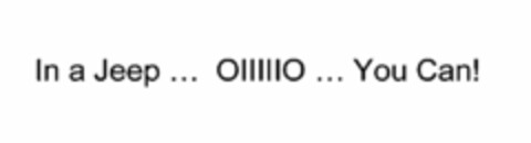 IN A JEEP ... OIIIIIO ... YOU CAN! Logo (USPTO, 30.04.2014)