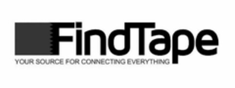 FINDTAPE YOUR SOURCE FOR CONNECTING EVERYTHING Logo (USPTO, 08.10.2018)