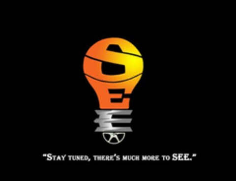 SEE "STAY TUNED, THERE'S MUCH MORE TO SEE." Logo (USPTO, 09/26/2011)