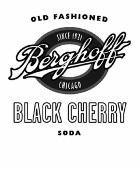 OLD FASHIONED BERGHOFF BLACK CHERRY SODA SINCE 1921 CHICAGO Logo (USPTO, 10.11.2011)