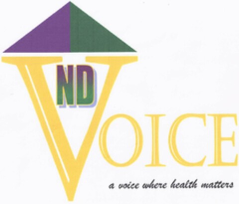 ND VOICE A VOICE WHERE HEALTH MATTERS Logo (USPTO, 01/27/2012)