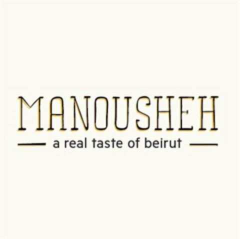 MANOUSHEH - A REAL TASTE OF BEIRUT - Logo (USPTO, 10/16/2013)