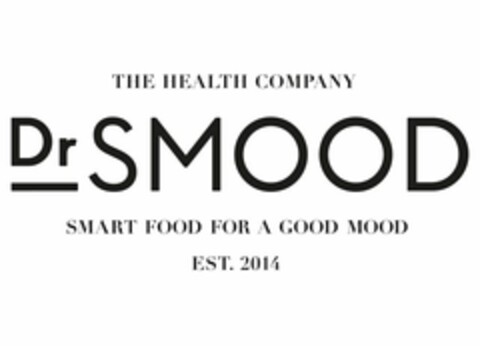 THE HEALTH COMPANY DR SMOOD SMART FOOD FOR A GOOD MOOD EST. 2014 Logo (USPTO, 14.08.2014)