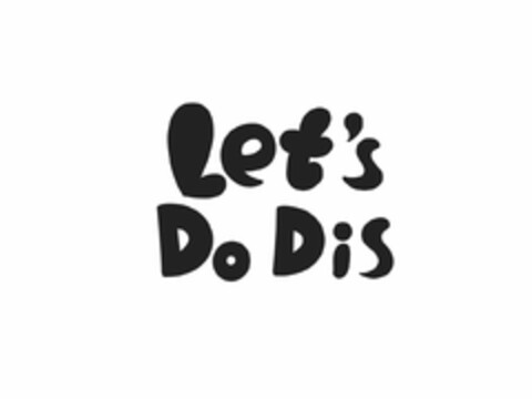 LET'S DO DIS Logo (USPTO, 12/23/2019)