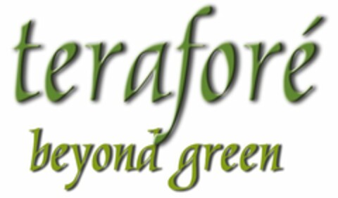 TERAFORÉ BEYOND GREEN Logo (USPTO, 08.09.2009)