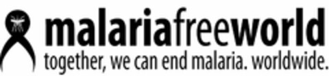 MALARIA FREE WORLD TOGETHER, WE CAN END MALARIA. WORLDWIDE. Logo (USPTO, 27.12.2014)