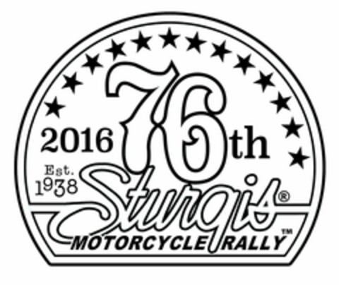 2016 76TH STURGIS MOTORCYCLE RALLY EST. 1938 Logo (USPTO, 07/29/2015)