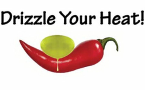 DRIZZLE YOUR HEAT! Logo (USPTO, 02/29/2016)