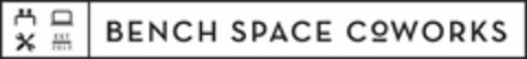 EST. 2015 BENCH SPACE COWORKS Logo (USPTO, 03/28/2016)