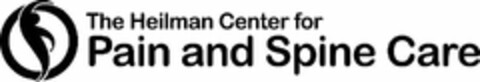THE HEILMAN CENTER FOR PAIN AND SPINE CARE Logo (USPTO, 28.07.2016)